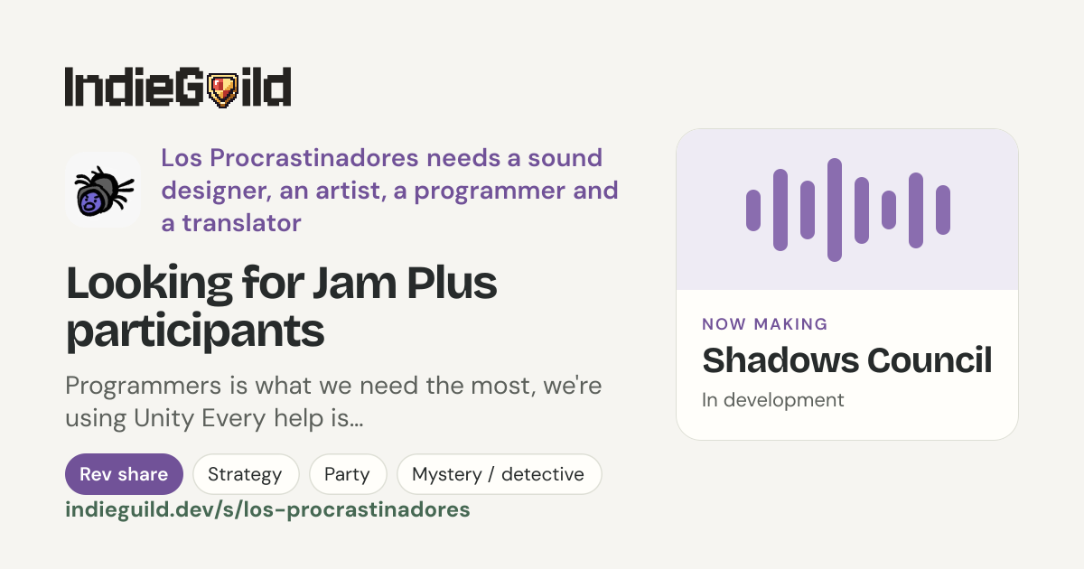 Los Procrastinadores needs a sound designer, an artist, a programmer ...